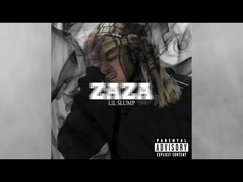 Lil Slump - ZAZA (Official Audio)