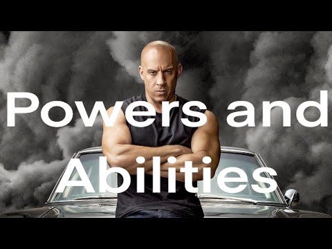 Dominic Toretto All Powers and Abilities