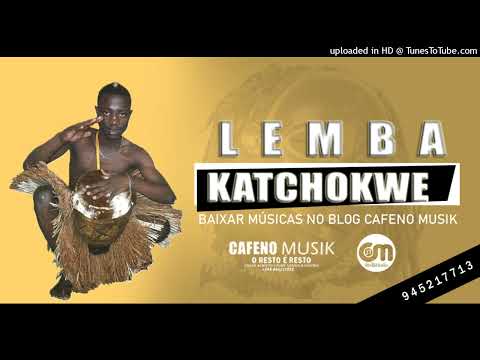 Lemba Katchokwe - Papai (Sassa Tchokwe Internacional) - CAFENO MUSIK
