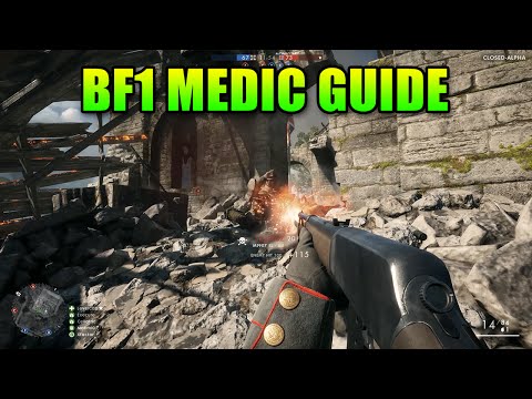 Battlefield 1 Medic Guide - A Balanced Healer Class?!