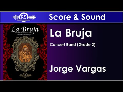 La Bruja - Jorge Vargas, Concert Band, Grade 2 (Randall Standridge Music)