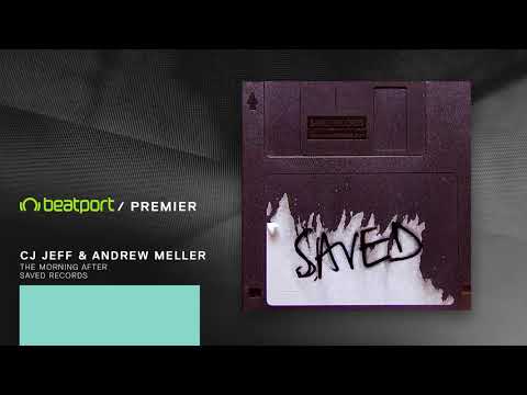 PREMIERE: CJ Jeff, Andrew Meller - The Morning After