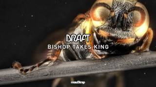 Draft - Bishop Takes King