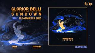 GLORIOR BELLI - Lies-Strangled Skies (Official Track Stream)