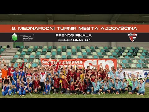 🔴LIVE STREAM - 9° Turnir Mesta Ajdovščina 2022 - FINALE U7 (l.2015)