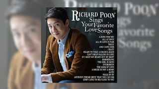 Richard Poon - Sings Your Favorite Love Songs (Official Album Preview)