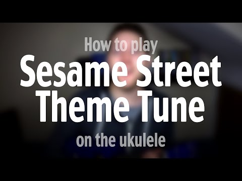 Sesame Street Theme Ukulele - Sesame Street