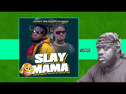 The Breakdown : Donzy Ft Kuami Eugene | Slay Mama