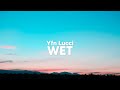 Yfn Lucci - Wet (Clean - Lyrics)