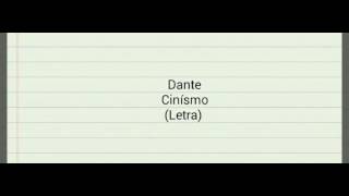 Dante Cinismo Letra Dante Cinismo Letra