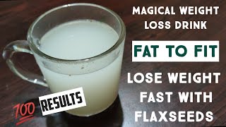 Magical Weight Loss Drink || #Shorts Lose Weight Fast || Flax Seeds For Weight Loss