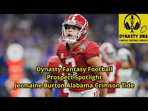 Dynasty Fantasy Football Prospect Spotlight Jermaine Burton Post Film Evaluation thumbnail