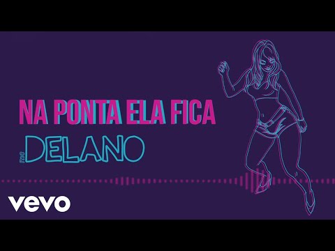 Delano - Na Ponta Ela Fica (Pseudo Vídeo)