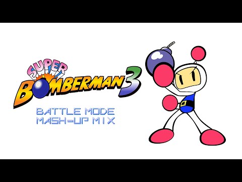 Super Bomberman 3 - Battle Theme Mash-UP MIX