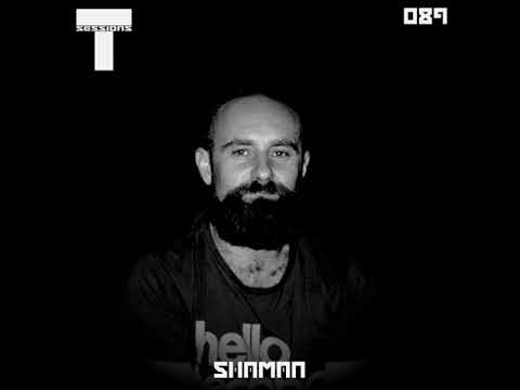 T SESSIONS 089 - SHAMAN