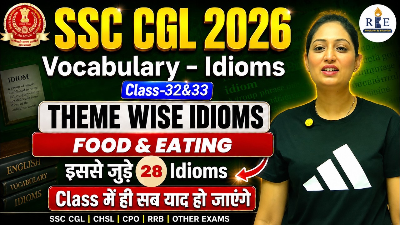 🍽️Idioms & Phrases Class-32&33 | Theme: Food & Eating | Asked in CGL, CPO | Radhika Mam | RBE
