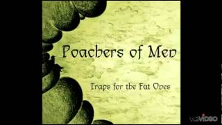 Poachers of Men Track: Like Your Mothers Did