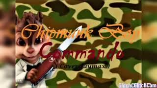 Download lagu Chipmunk Boy Commando... mp3