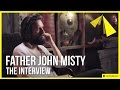 Father John Misty: Full Interview 