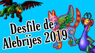 Desfile de Alebrijes 2019 || SEMANA DEL TERROR