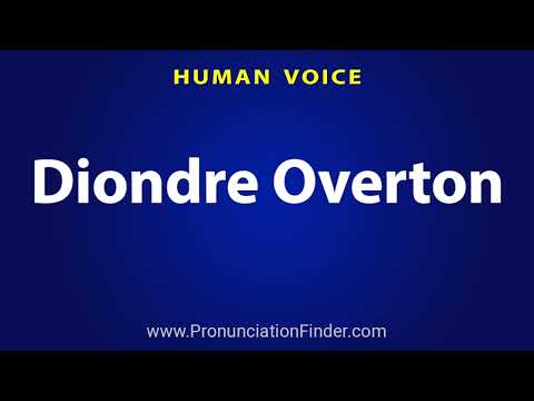 How To Pronounce Diondre Overton