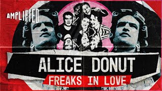 Freaks In Love | Alice Donut