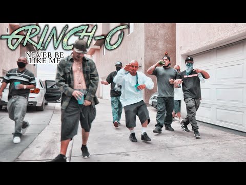 Grinch-O - Never Be Like Me (Official Music Video)