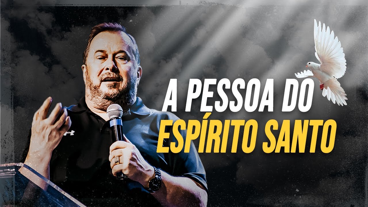 A PESSOA DO ESPÍRITO SANTO - Pr Irineo Grubert - Mais de Cristo
