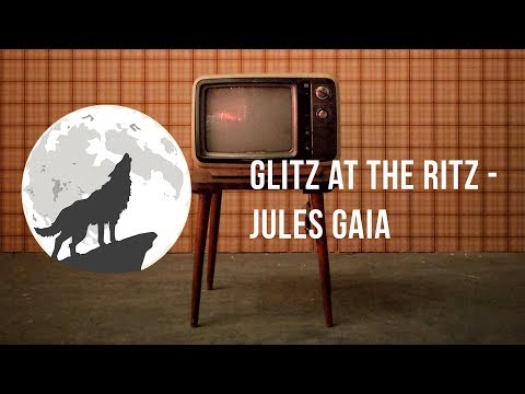Glitz At The Ritz - Jules Gaia