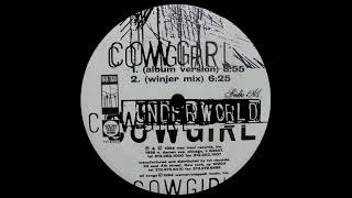 Underworld - Cowgirl (Album Version) [TVT 8724-0]