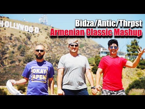 Armenian Classic Mashup - Bidza/Antic/Thrpst (Music Video)