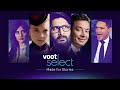 Introducing Voot Select | #MadeForStories | Start Your Free Trial Now