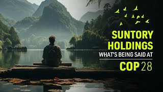 Suntory - A Nature-based Beverage Company That's Sustained By Water