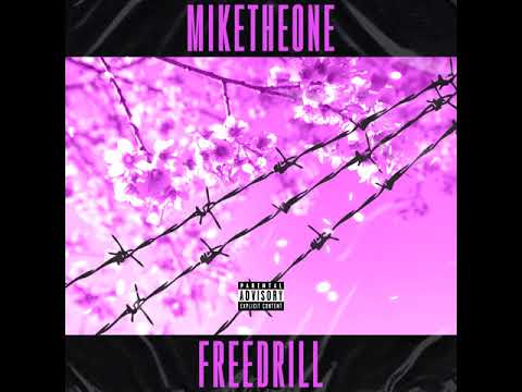 miketheone - FREEDRILL (Audio Oficial)