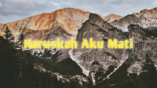 Download lagu Arief I Haruskah Aku Mati I Lirik Cover by Liefah Maniez mp3