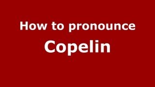 How to pronounce Copelin