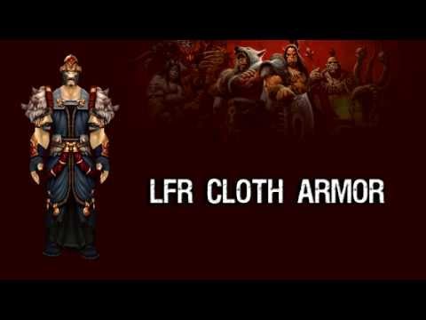 World of Warcraft Warlords of Draenor - LFR Cloth Armor Set