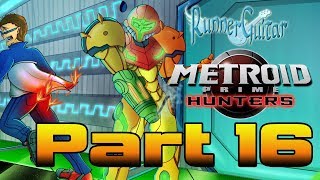 Metroid Prime Hunters - Part 16 - WE&#39;RE HALF WAY THERE