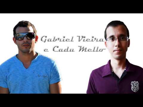 Gabryel Vieira e Cadu Mello - Caminhos Incertos