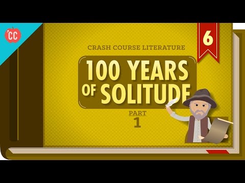 100 Years of Solitude Part 1: Crash Course Literature 306