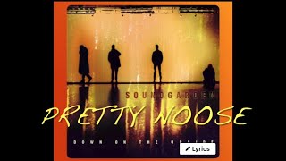Pretty Noose - Soundgarden (lyrics)