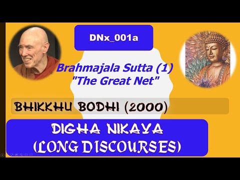 DNx_001a_, Brahmajàla Sutta,  Bhikkhu Bodhi, Digha Nikaya (July 2020, Audio Texts)