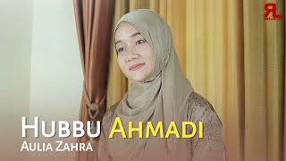 Download lagu Sholawat Terbaru - Aulia Zahra | Hubbu Ahmadi Qolbi (Cover) mp3