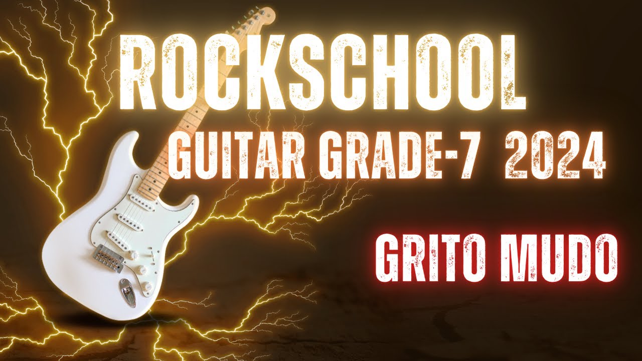 Grito Mudo RockSchool Grade 7 Guitar #guitarmusic  #music  #grade #grades