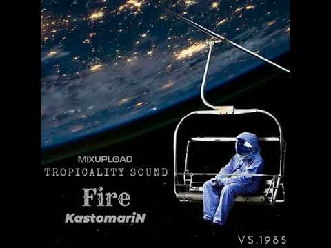 Mixupload.com Presents: KastomariN  - Fire (Original Mix)