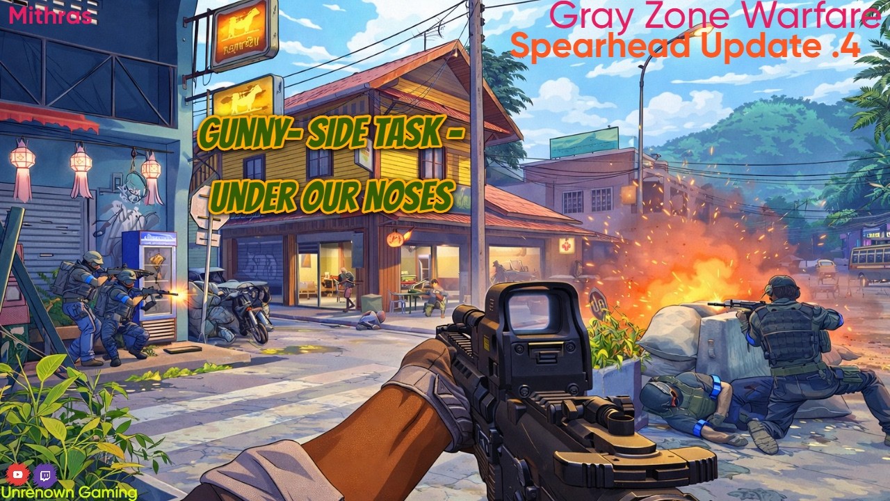 Gray Zone Warfare 0.4 Update - Gunny - Under Our Noses (Mithras)