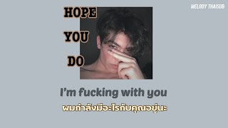 [ THAISUB ] Hope you do - Chris Brown