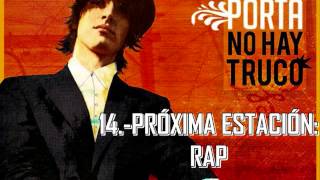 14.-Porta - Próxima estación Rap con Enigmah,Cloud,Nayck y Chus