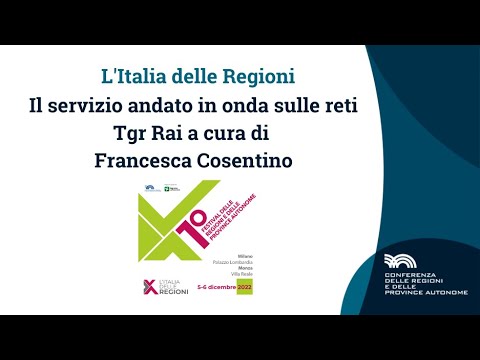 L'Italia delle Regioni: il servizio andato in onda sulle reti Tgr Rai a cura di Francesca Cosentino