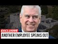 EXPOSED: Another Former Staff Speaks Out on Andrew - 'He Was So Rude I Wanted to Deck Him'